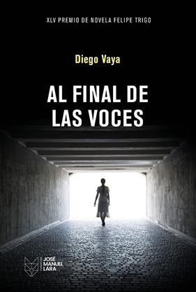 AL FINAL DE LAS VOCES | 9788419132826 | VAYA, DIEGO