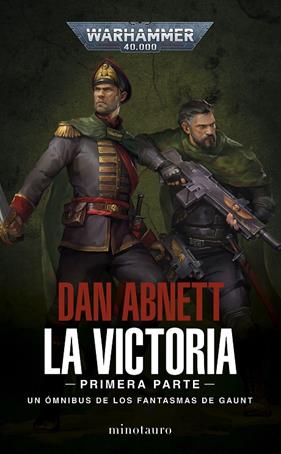 VICTORIA 1 : UN ÓMNIBUS DE LOS FANTASMAS DE GAUNT  | 9788445008188 | ABNETT, DAN