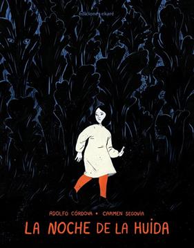 NOCHE DE LA HUIDA, LA | 9788412372823 | CÓRDOVA, ADOLFO 