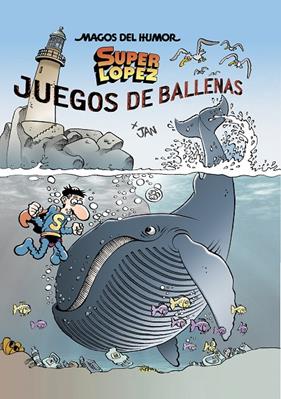 SUPER LOPEZ 12 : JUEGOS DE BALLENAS  | 9788402424457 | JAN