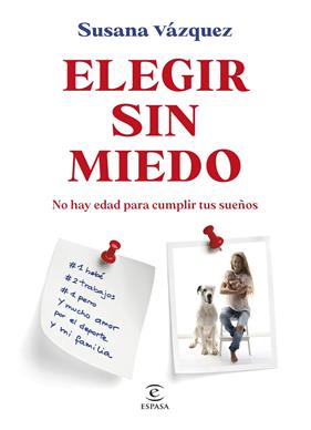ELEGIR SIN MIEDO | 9788467081848 | VÁZQUEZ, SUSANA