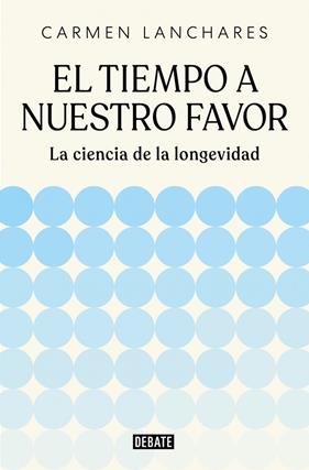 TIEMPO A NUESTRO FAVOR, EL | 9791387904494 | LANCHARES, CARMEN