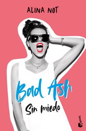 BAD ASH 2 : SIN MIEDO | 9788408268383 | NOT, ALINA