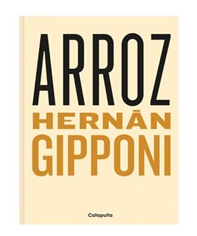 ARROZ | 9789876377232 | GIPPONI, HERNÁN