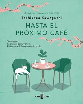 HASTA EL PRÓXIMO CAFÉ  | 9788401035869 | KAWAGUCHI, TOSHIKAZU