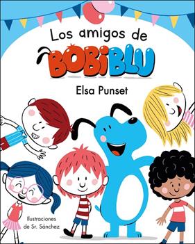 AMIGOS DE BOBIBLU, LOS | 9788448854638 | PUNSET, ELSA