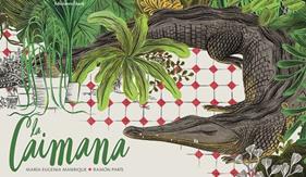 CAIMANA, LA | 9788494885983 | MANRIQUE, MARIA EUGENIA