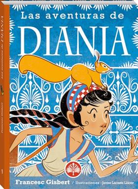 AVENTURAS DE DIANIA, LAS | 9788419913296 | GISBERT, FRANCESC