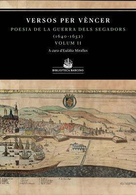 VERSOS PER VÈNCER  II : POESIA DE LA GUERRA DELS SEGADORS | 9788472269231