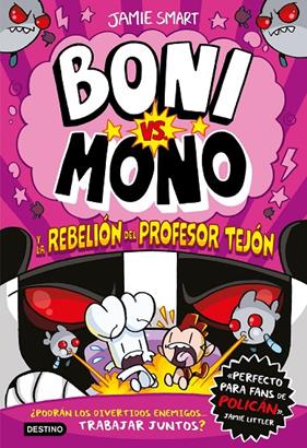 BONI VS. MONO 5 : BONI VS. MONO Y LA REBELIÓN DEL PROFESOR TEJÓN | 9788408303978 | SMART, JAMIE