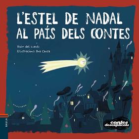 ESTEL DE NADAL AL PAIS DELS CONTES, L' | 9788447942664 | VIVIM DEL CUENTU ; CAUSSA, ONA