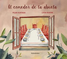 COMEDOR DE LA ABUELA, EL | 9788413431727 | HURTADO, PILAR ; RIVERA, LUISA