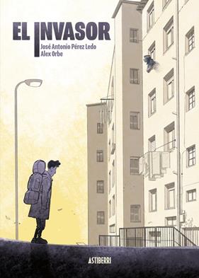 INVASOR, EL | 9788419670557 | PÉREZ LEDO, JOSÉ A. ; ORBE, ÁLEX