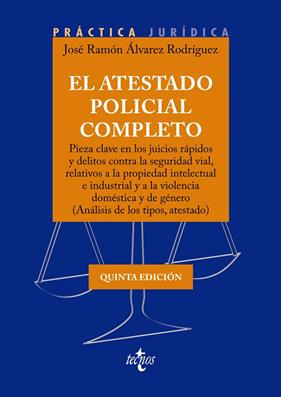 ATESTADO POLICIAL COMPLETO, EL | 9788430989140 | ÁLVAREZ RODRÍGUEZ, JOSÉ RAMÓN