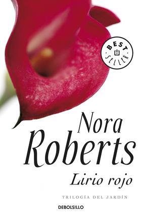 LIRIO ROJO (TRILOGIA DEL JARDIN 3) | 9788499080765 | ROBERTS, NORA