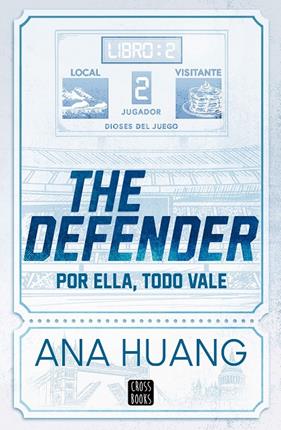 DIOSES DEL JUEGO 2 : THE DEFENDER | 9788408312956 | HUANG, ANA