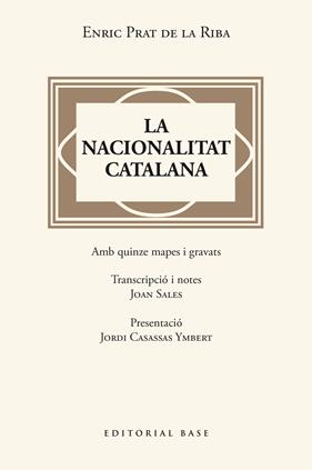 NACIONALITAT CATALANA, LA | 9788410131446 | PRAT DE LA RIBA, ENRIC