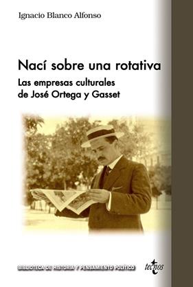 NACÍ SOBRE UNA ROTATIVA | 9788430989232 | BLANCO ALFONSO, IGNACIO