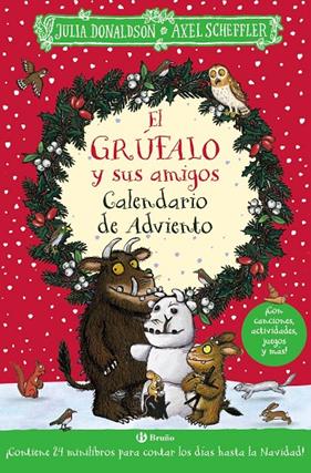 GRÚFALO Y SUS AMIGOS : CALENDARIO DE ADVIENTO | 9788469642740 | DONALDSON, JULIA