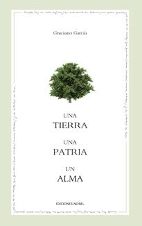UNA TIERRA, UNA PATRIA, UN ALMA (ED. BILINGÜE ESPAÑOL-ASTURIANO) | 9788484597216 | GARCIA GARCIA, GRACIANO