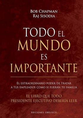 TODO EL MUNDO ES IMPORTANTE | 9788491115410 | CHAPMAN, BOB ; SISODIA, RAJ