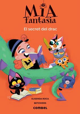MIA FANTASIA 5 : EL SECRET DEL DRAC | 9788491019459 | ROCA, ELISENDA ; BETOWERS