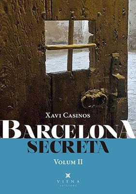 BARCELONA SECRETA (VOLUM 2) | 9788417998714 | CASINOS, XAVI