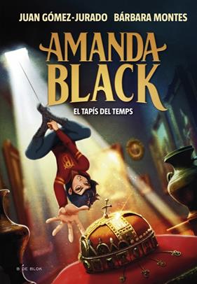 AMANDA BLACK 12 : EL TAPÍS DEL TEMPS | 9788410269866 | GÓMEZ-JURADO, JUAN ; MONTES, BÁRBARA