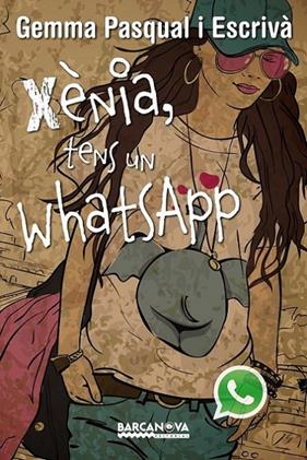XENIA, TENS UN WHATSAPP | 9788448930820 | PASQUAL I ESCRIVA, GEMMA