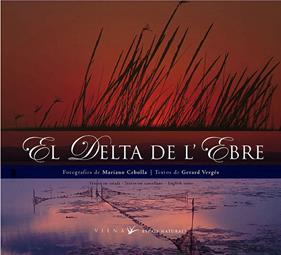 DELTA DE L'EBRE, EL (CATALA - CASTELLA- ANGLES) | 9788483302941 | VERGES, GERARD ; CEBOLLA, MARIANO