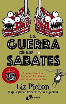 GUERRA DE LES SABATES, LA | 9788499062693 | PICHON, LIZ
