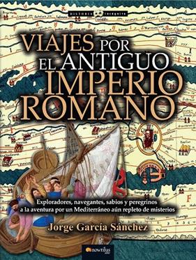 VIAJES POR EL ANTIGUO IMPERIO ROMANO | 9788499677699 | GARCIA SANCHEZ, JORGE