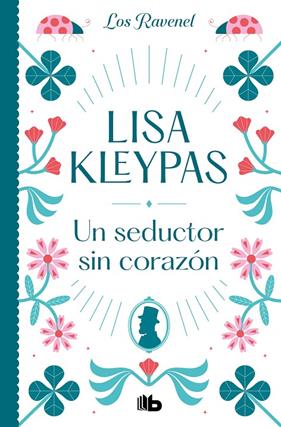 UN SEDUCTOR SIN CORAZÓN (LOS RAVENEL 1)  | 9788413143873 | KLEYPAS, LISA