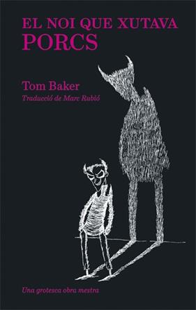 NOI QUE XUTAVA PORCS, EL | 9788416670406 | BAKER, TOM ; ROBERTS, DAVID