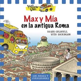 MAX Y MIA EN LA ANTIGUA ROMA | 9788424663162 | CALAFELL, ROSER ; DICKINSON, VITA