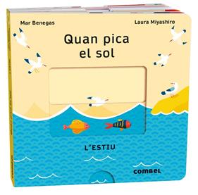 QUAN PICA EL SOL : L'ESTIU | 9788411580700 | BENEGAS ORTIZ, MARÍA DEL MAR ; MIYASHIRO HIGA, LAURA