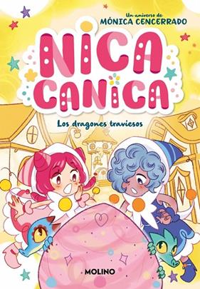 NICA CANICA 5  :  LOS DRAGONES TRAVIESOS | 9788427248502 | CENCERRADO, MÓNICA