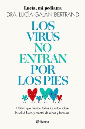 VIRUS NO ENTRAN POR LOS PIES, LOS | 9788408283454 | GALÁN BERTRAND, LUCÍA