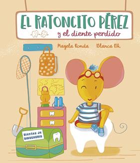 RATONCITO PÉREZ Y EL DIENTE PERDIDO, EL | 9788448856588 | RONDA, MAGELA ; BK, BLANCA