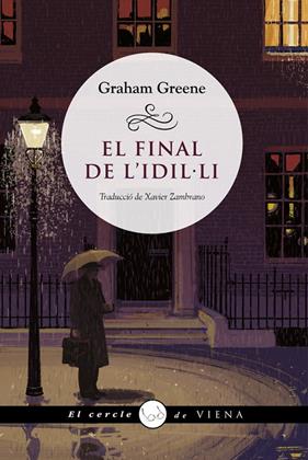 FINAL DE L'IDIL·LI, EL | 9788418908385 | GREENE, GRAHAM