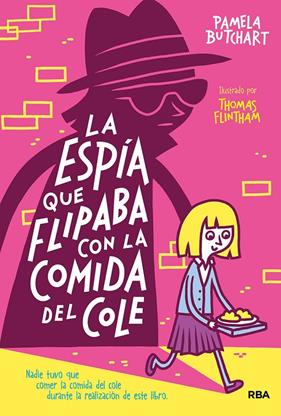 ESPIA QUE FLIPABA CON LA COMIDA DEL COLE, LA | 9788427218499 | BUTCHART, PAMELA