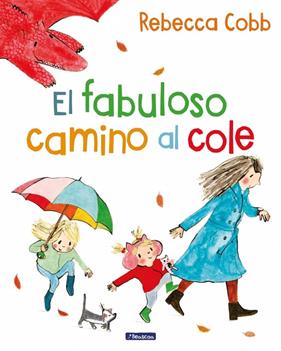 FABULOSO CAMINO AL COLE, EL | 9788448871802 | COBB, REBECCA