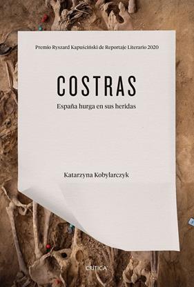 COSTRAS : ESPAÑA HURGA EN SUS HERIDAS | 9788491994107 | KOBYLARCZYK, KATARZYNA