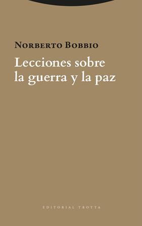 LECCIONES SOBRE LA GUERRA Y LA PAZ | 9788413643632 | BOBBIO, NORBERTO