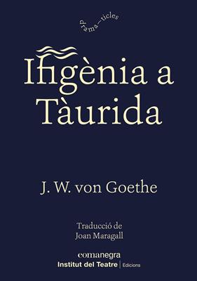 IFIGENIA A TAURIDA | 9788418022524 | GOETHE, J.W. VON
