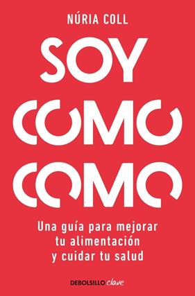 SOY COMO COMO | 9788466378048 | COLL, NÚRIA