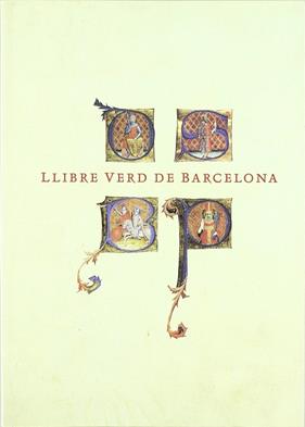 LLIBRE VERD DE BARCELONA | 9788485031467 | RIERA VIADER, SEBASTIÀ / ROVIRA I SOLÀ, MANUEL