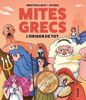 MITES GRECS : L'ORIGEN DE TOT | 9788419968371 | BLAY BOQUERA, MERITXELL ; JOTAKÁ