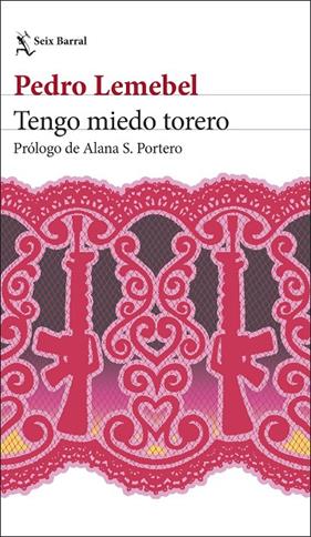 TENGO MIEDO TORERO | 9788432249990 | LEMEBEL, PEDRO