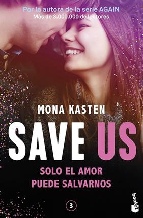 SAVE 3 : SAVE US | 9788408262435 | KASTEN, MONA